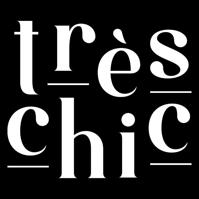 Très Chic