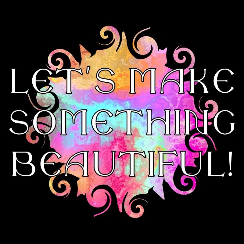 Message - Lets make somthing beautiful 2
