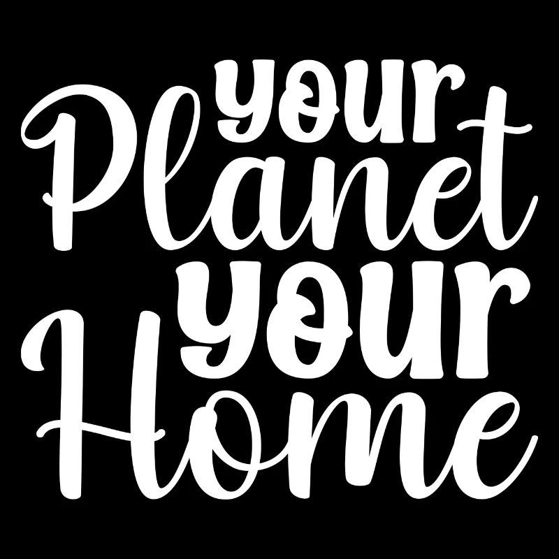 Votre planète Votre maison