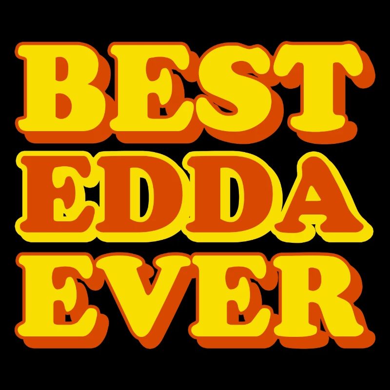 Edda First Name Funny Gift