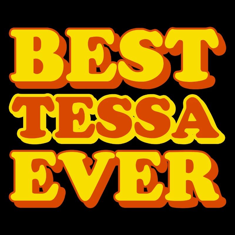 Tessa First Name Funny Gift