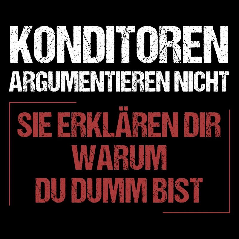 Konditoren argumentieren nicht