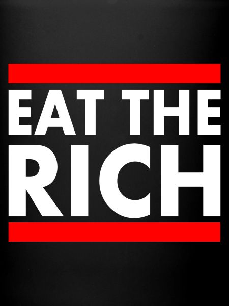 Eat the rich