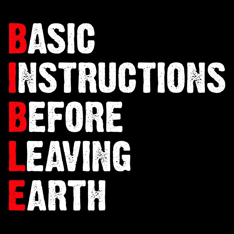 Basic Instructions Before Leaving Earth