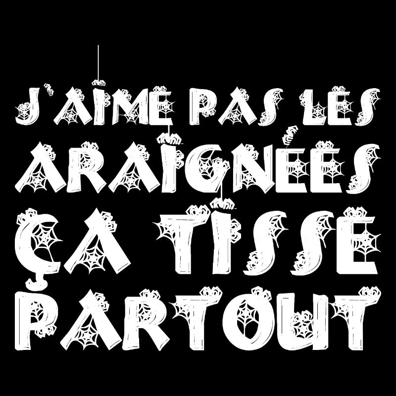 SPIDERS WEAVE EVERYWHERE!