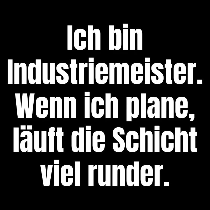 Industrial foreman planning slogan