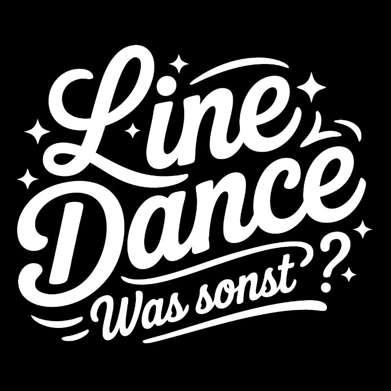 Line Dance Saying Lettering
