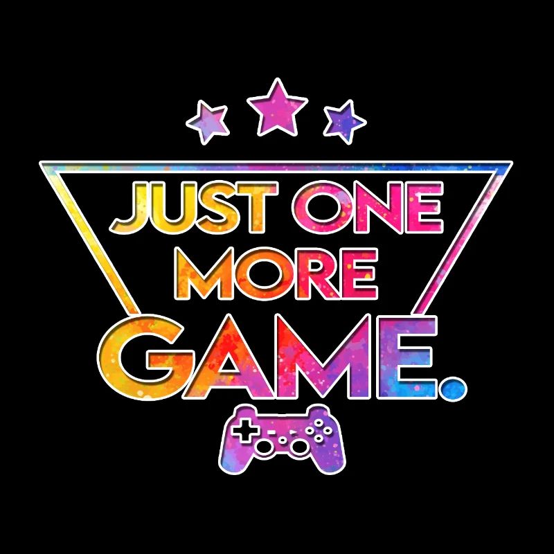 Just_one_more_game_ _cool_style