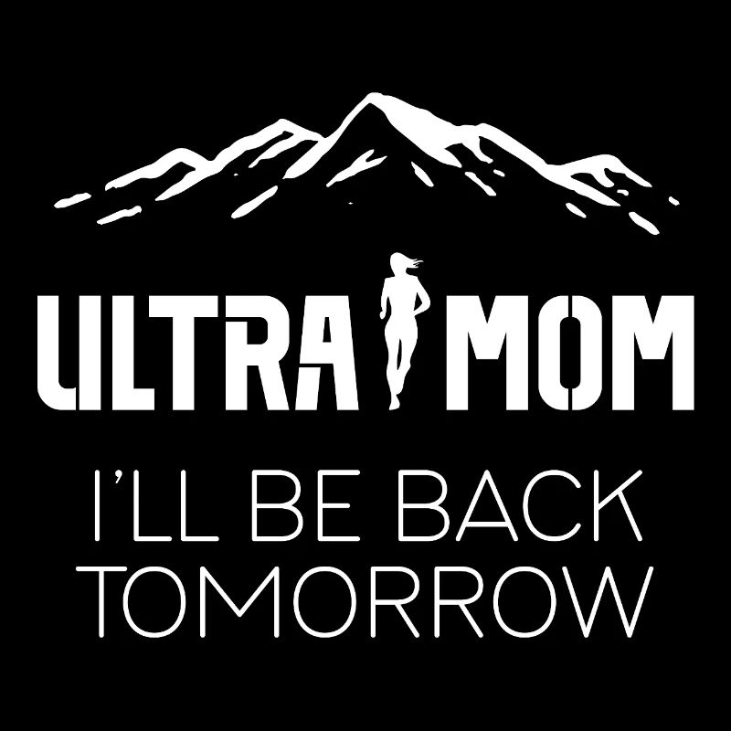 Ultra Mom - I'll Be Back Tomorrow