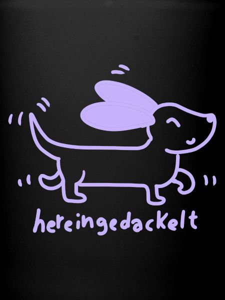 Dackel – Hereingedackt