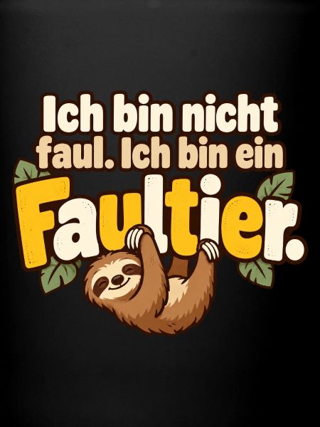 Faultier Spruch Humor Gemütlichkeit