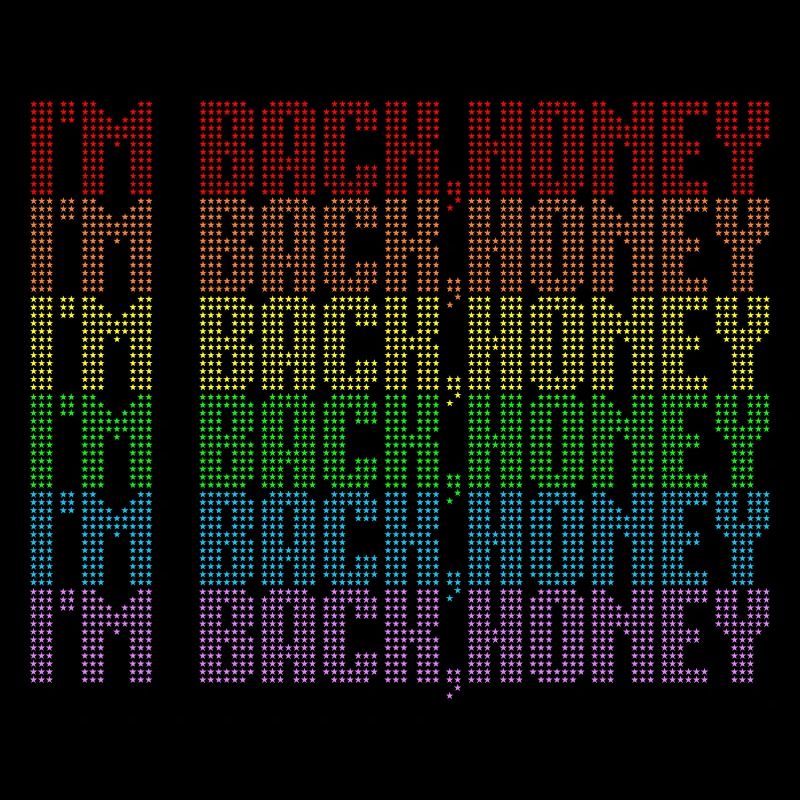 I'm back Honey