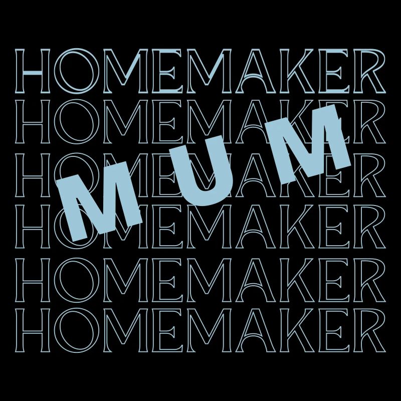Mum Homemaker