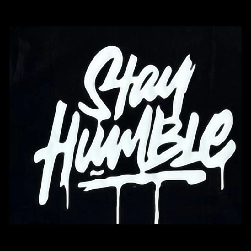 Restez humble