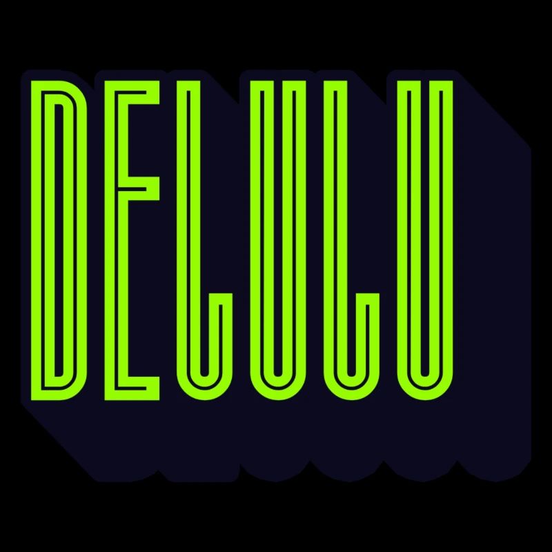 Delulu