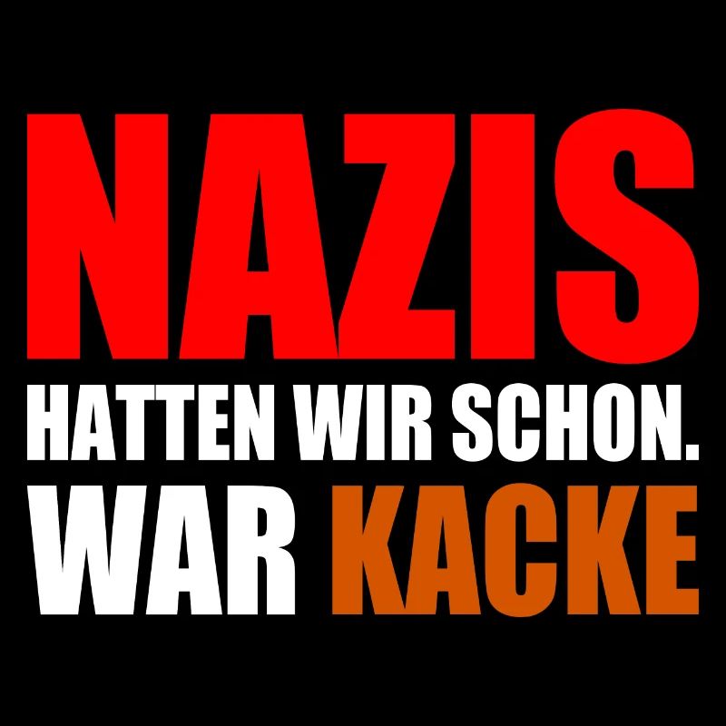 nazis hatten wir schon war kacke