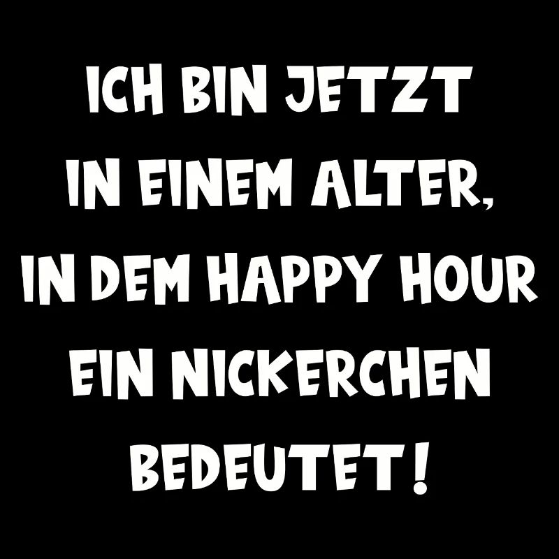 BIN IM ALTER IN DEM HAPPY HOUR EIN NICKERCHEN IST