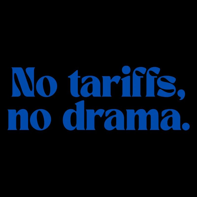 Pas de tarifs, pas de drame.