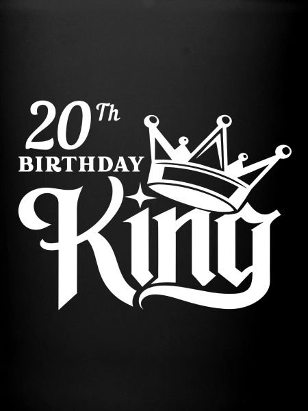 20th Birthday king