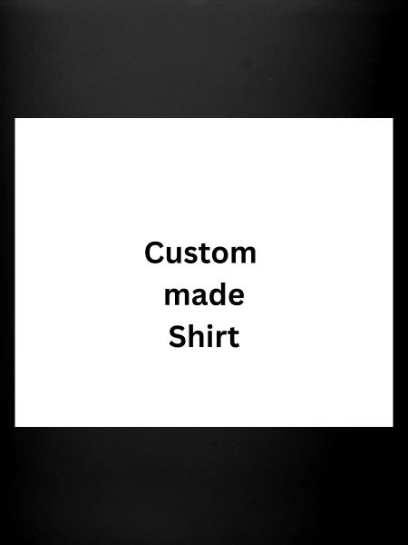 Custom made Shirt