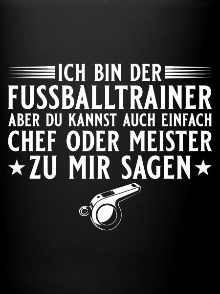 Fußballtrainer Chef oder Meister