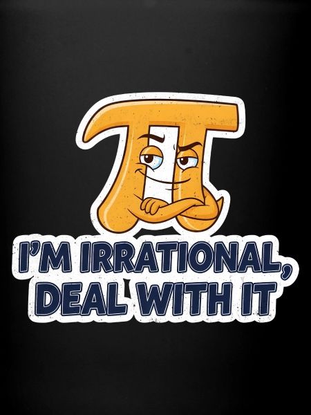 Mathematics Saying Irrationality