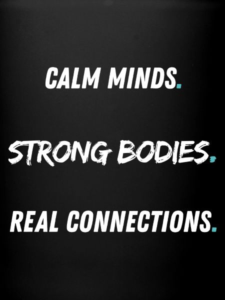 Calm Minds Strong Bodies