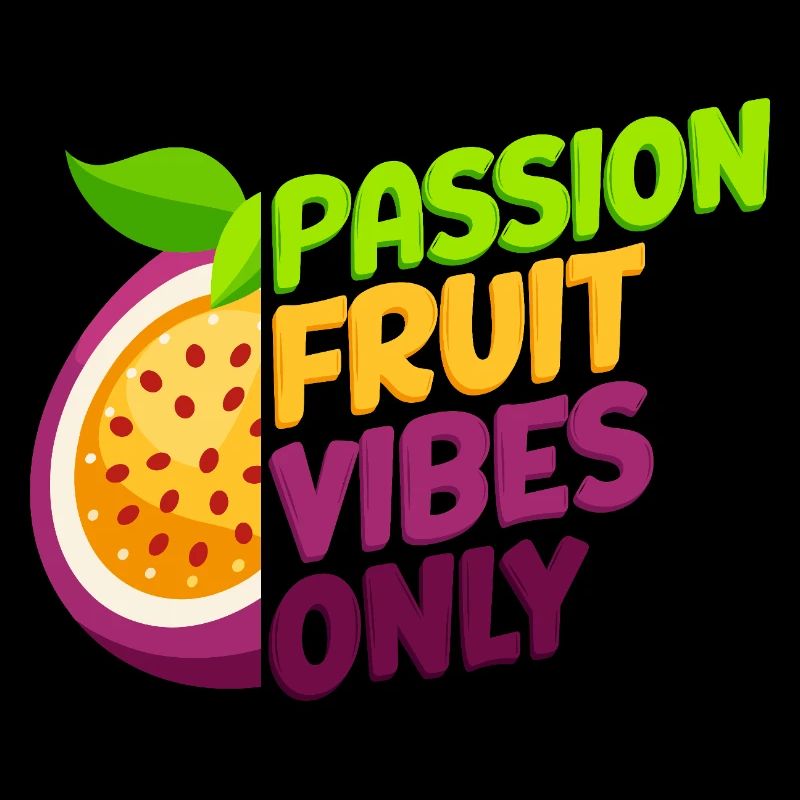 Passion Fruit Vibes Only