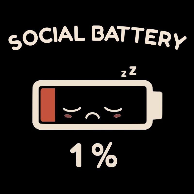 Social Battery 1%
