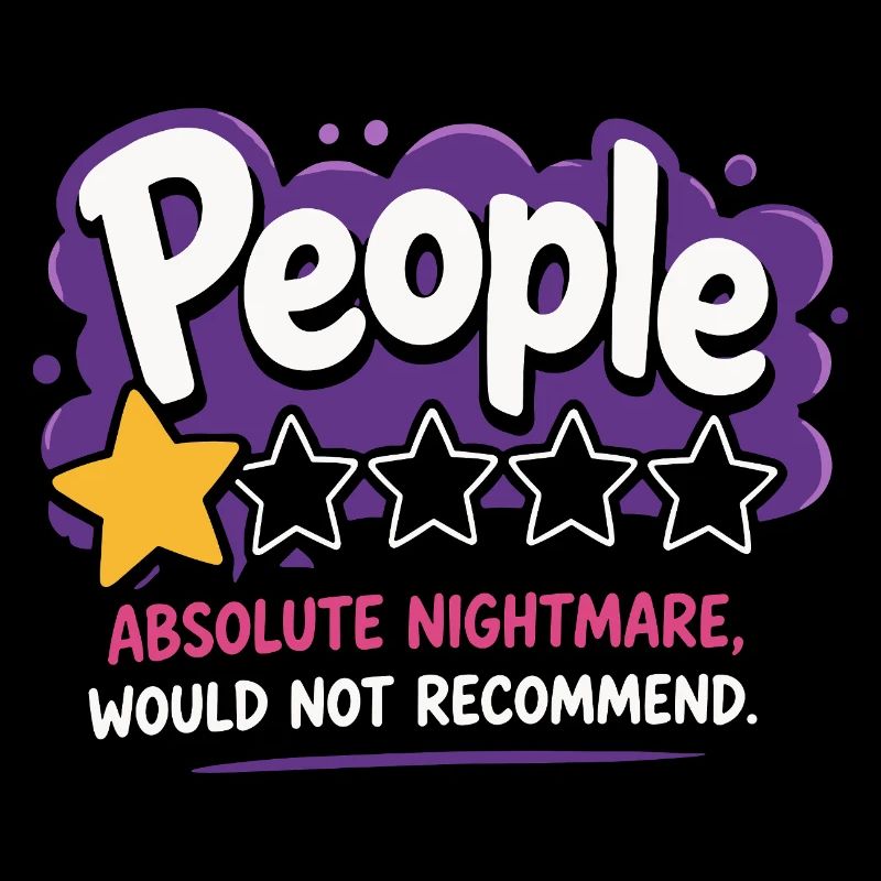 People Absolute Nightmare Saying