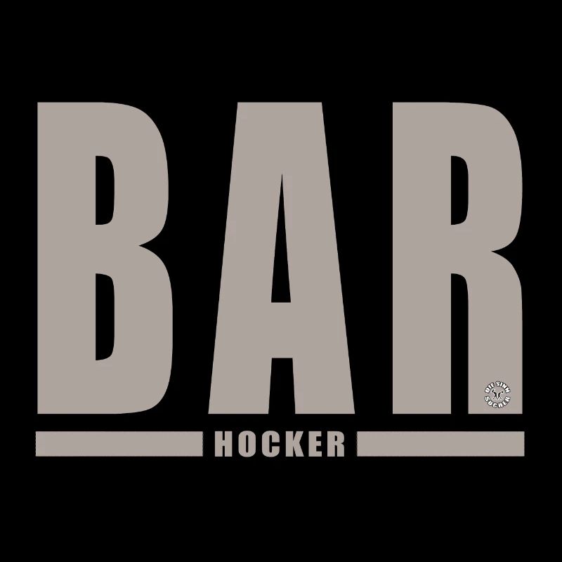 Montrez à tout le monde : Vous pensez que vous êtes un tabouret BAR