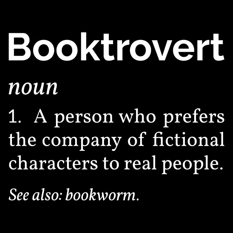 Booktrovert Definition I - Book Lover