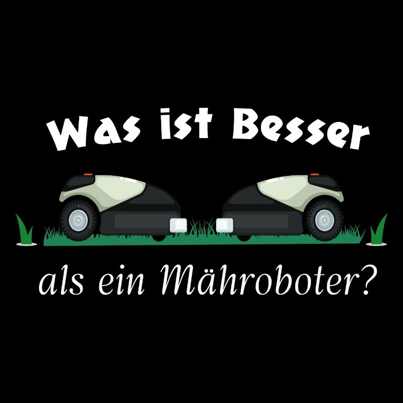 Was ist besser als ein Mähroboter?