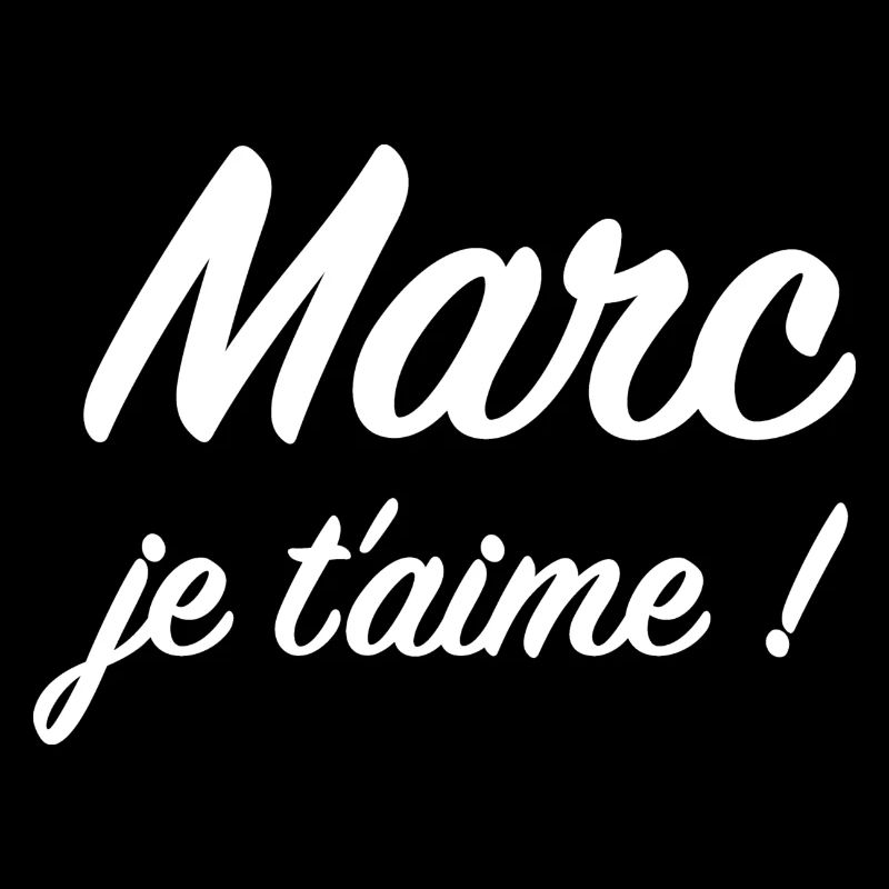 Marc, je t'aime !