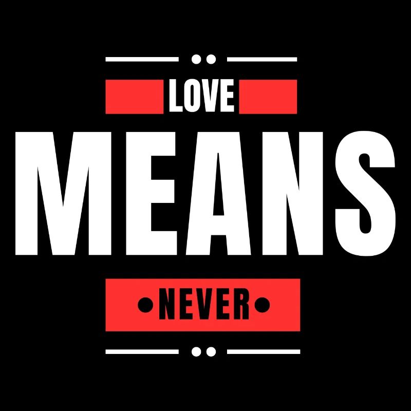 Love Means Never