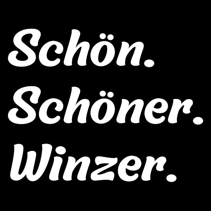 Schön. Schöner. Winzer