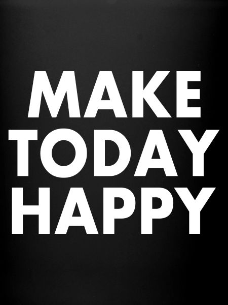 Make today happy
