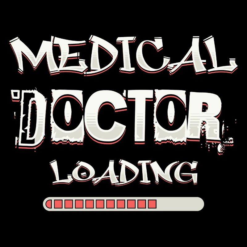 Medical Doctor Loading Funny Med School Phrase