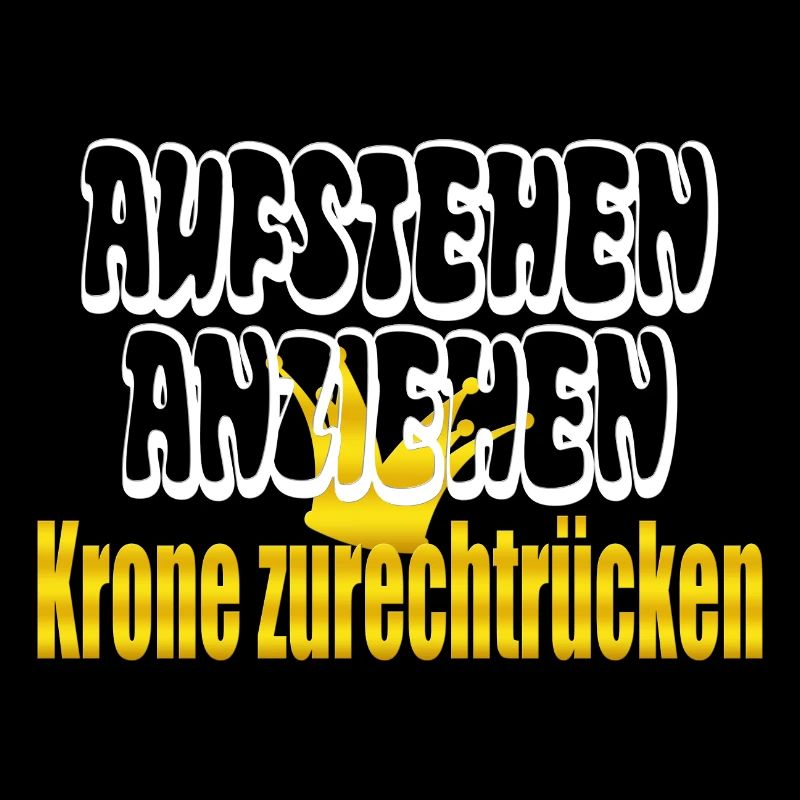 get up, get dressed, adjust the crown