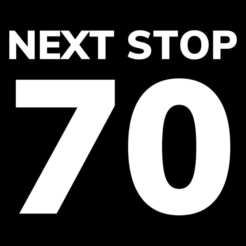 Next Stop 70 69th Birthday Gift