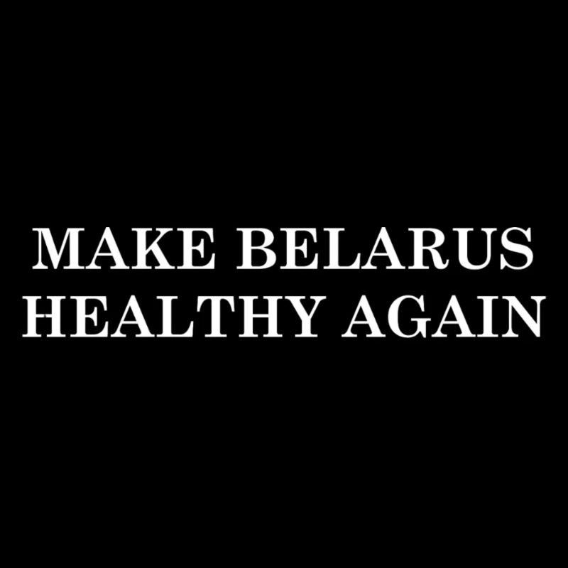Make Belarus Healthy Again