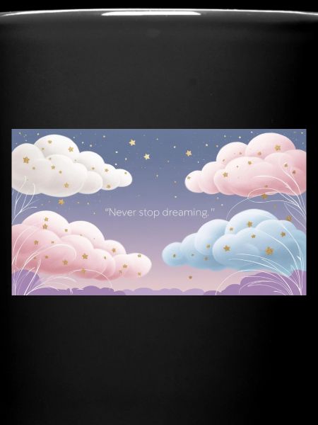 "Never Stop Dreaming"