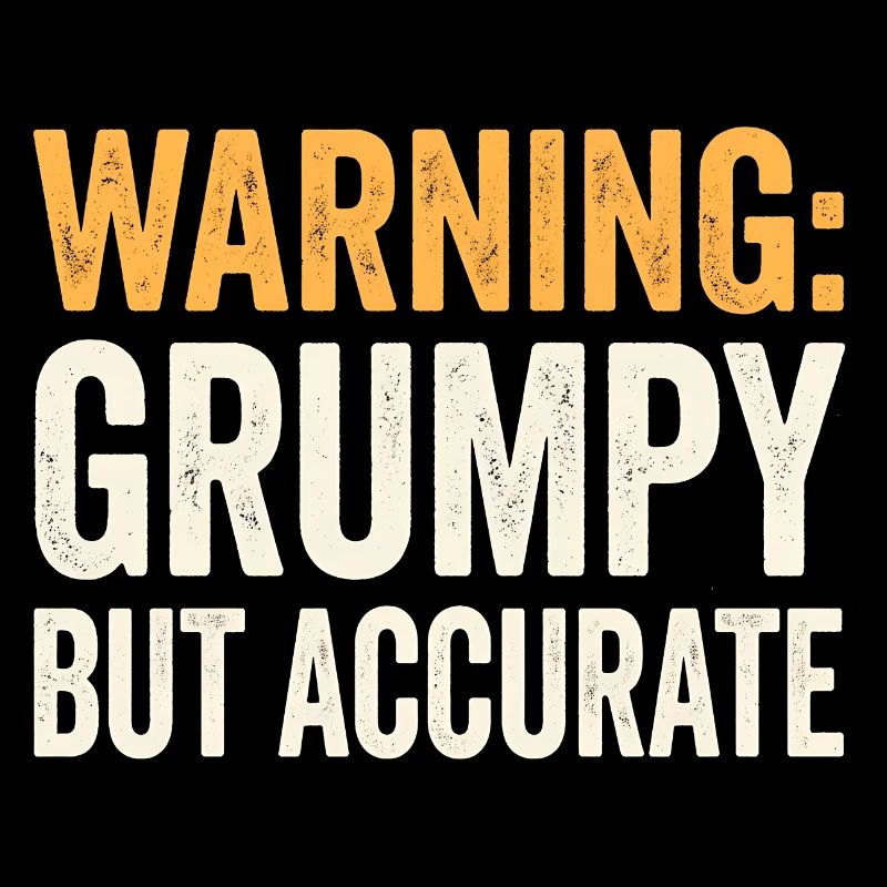 Attention: More grumpy, but more apt and funny