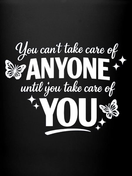 Self-Care First - Quote