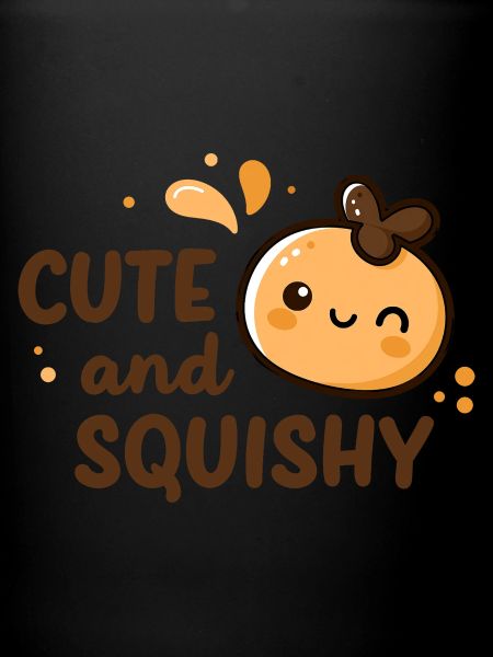 Cute and Squishy