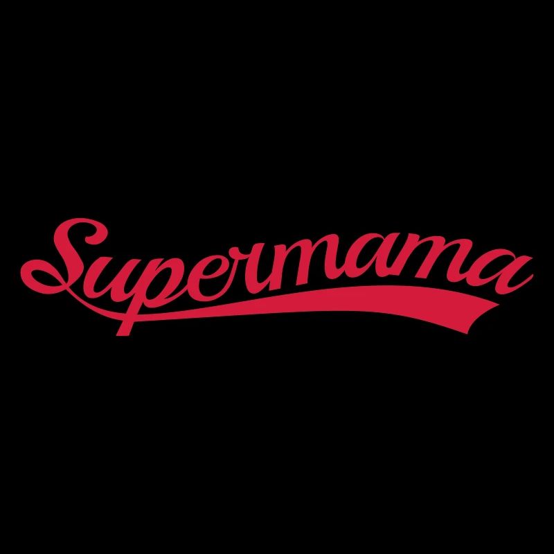 Du bist super Mama!
