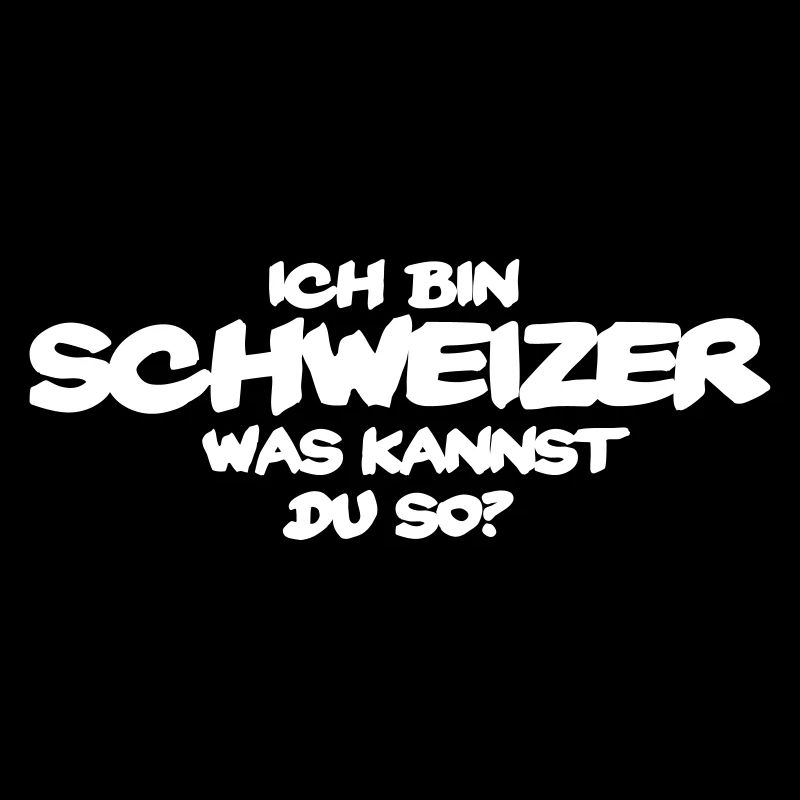 Lustiger Schweiz Spruch Schweizer Geschenk