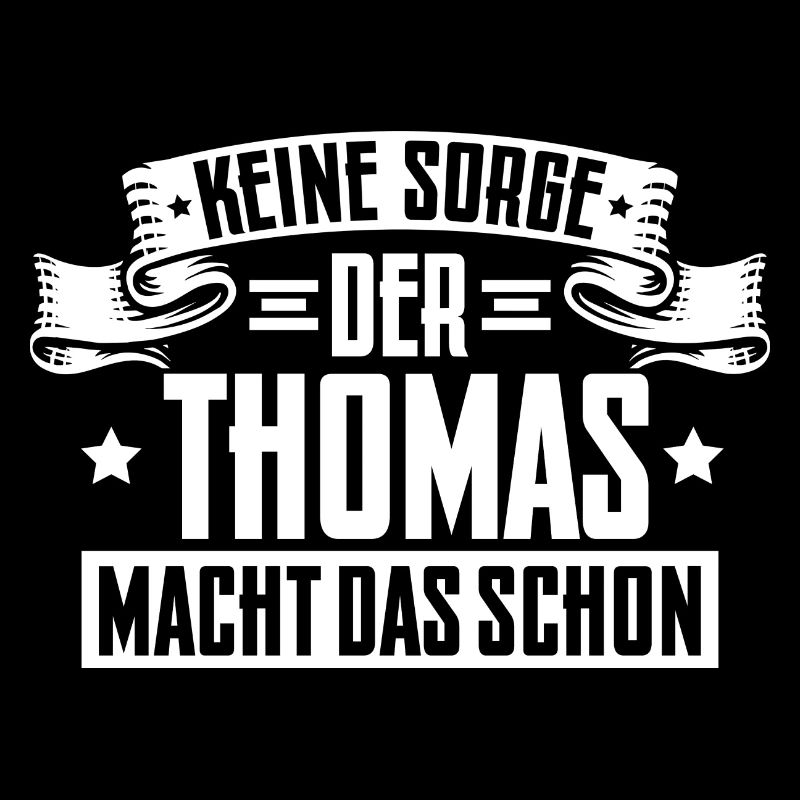 Der Thomas macht das schon