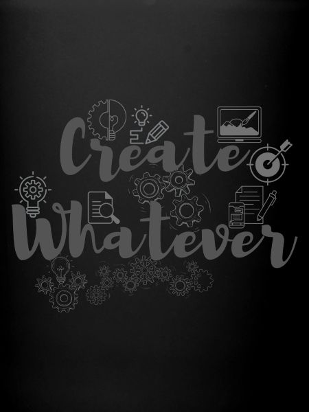 Create whatever