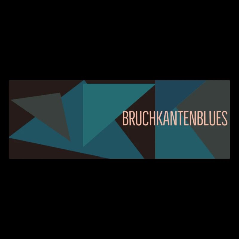 Bruchkantenblues